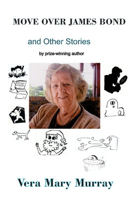 Move Over James Bond And Other Stories(English, Paperback, Murray Vera M)