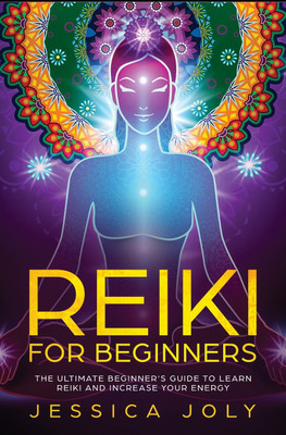 Reiki for Beginners(English, Paperback, Joly Jessica)