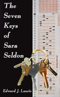 The Seven Keys of Sara Seldon(English, Paperback, Laurie Edward J.)