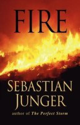 Fire(English, Hardcover, Junger Sebastian)