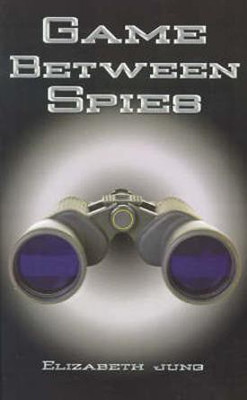 Game Between Spies(English, Paperback, Jung Elizabeth J.)
