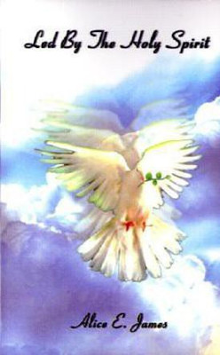 Led by the Holy Spirit(English, Paperback, James Alice E.)
