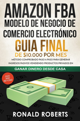 Amazon FBA - Modelo de Negocio de Comercio Electronico(Spanish, Paperback, Ronald Roberts)