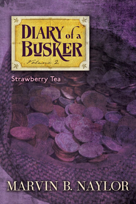 Diary of a Busker(English, Paperback, Naylor Marvin B.)