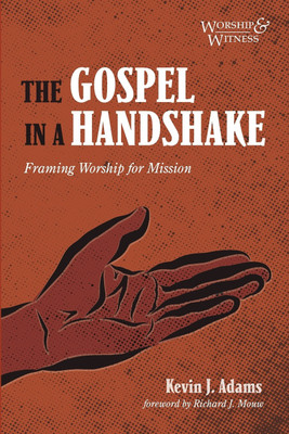 The Gospel in a Handshake(English, Paperback, Adams Kevin J)