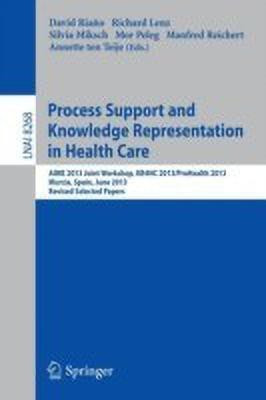 Process Support and Knowledge Representation in Health Care(English, Paperback, unknown)