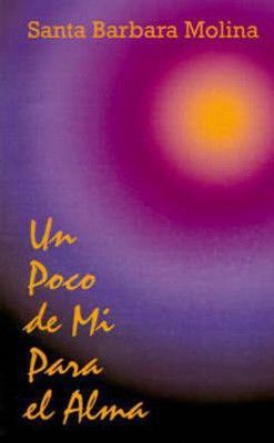 Un Poco De Mi Para El Alma(Spanish, Paperback, Molina Santa Barbara)