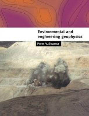 Environmental and Engineering Geophysics(English, Paperback, Sharma Prem V.)