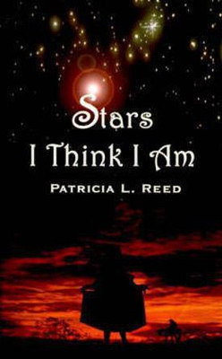 Stars I Think I am(English, Paperback, Reed Patricia L.)