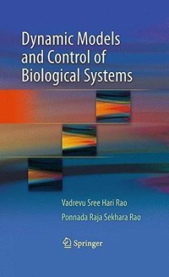 Dynamic Models and Control of Biological Systems(English, Hardcover, Rao Vadrevu Sree Hari)