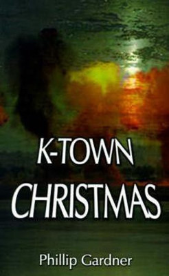 K-town Christmas(English, Paperback, Gardner Phillip M.)