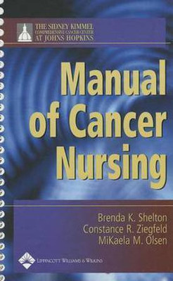 The Sidney Kimmel Comprehensive Cancer Center at Johns Hopkins Manual of Cancer Nursing(English, Spiral bound, unknown)