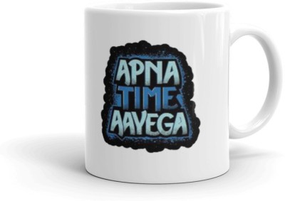 Gift4You Apna Time Aayega White with Handle-Perfect Gift to Anyone On Any Occasion, Gully Boy Coffee, Coffee & Tea Ceramic Coffee Mug(330 ml)