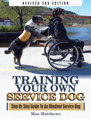 Training Your Own Service Dog(English, Paperback, Matthews Max)