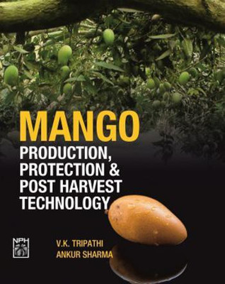Mango : Production, Protection and Post Harvest Technology(English, Hardcover, Vivek Kumar Tripathi, Ankur Sharma)