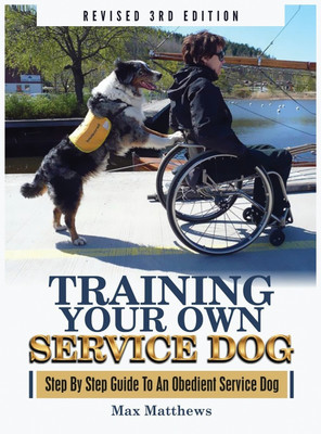 Training Your Own Service Dog(English, Hardcover, Matthews Max)