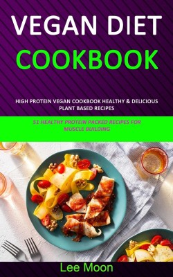 Vegan Diet Cookbook(English, Paperback, Moon Lee)