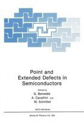 Point and Extended Defects in Semiconductors(English, Paperback, unknown)