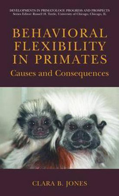 Behavioral Flexibility in Primates(English, Electronic book text, Jones Clara)