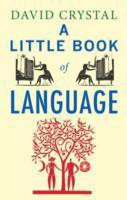 A Little Book of Language(English, Hardcover, Crystal David)