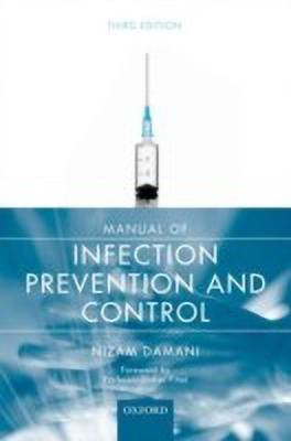 Manual of Infection Prevention and Control(English, Paperback, Damani Nizam)