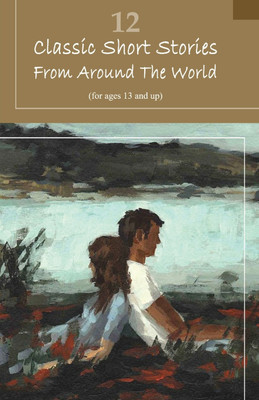 12 Classic Short Stories From Around The World(English, Paperback, Authors Various)