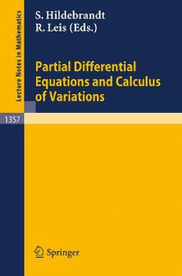 Partial Differential Equations and Calculus of Variations (Lecture Notes in Mathematics, Volume 1357) [Special Indian Edition - Reprint Year: 2020](English, Paperback, Hildebrandt, Stefan, Leis, Rolf)