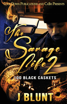 The Savage Life 2(English, Paperback, J-Blunt)