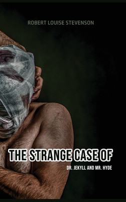 The Strange Case of DR. Jekyll and Mr. Hyde(English, Hardcover, Stevenson Robert Louis)