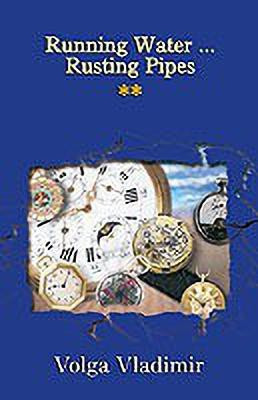Running Water ... Rusting Pipes Vol. 2(English, Paperback, Vladimir Volga)