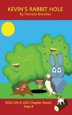Kevin's Rabbit Hole Chapter Book(English, Paperback, Brookes Pamela)