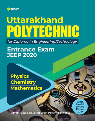 Uttarakhand Polytechnics Entrance Exam JEEP 2020 for Diploma in Engineering(English, Paperback, unknown)