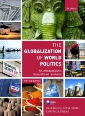 The Globalization of World Politics  - An Introduction to International Relations(English, Paperback, unknown)