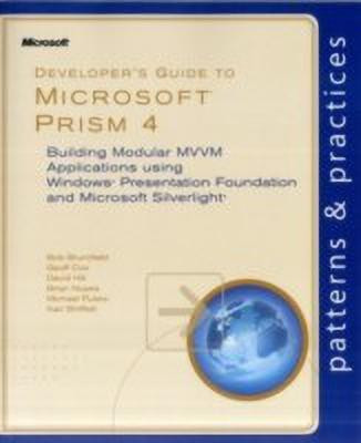 Developer's Guide to Microsoft Prism: Building Modular MWM Applications with Windows Presentation Foundation and Microsoft Silverlight: 4(English, Paperback, Brumfield Bob)