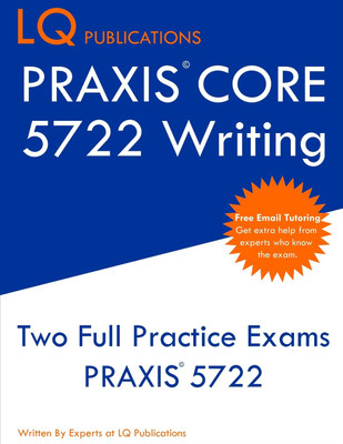 PRAXIS Core 5722 Writing(English, Paperback, Publications Lq)