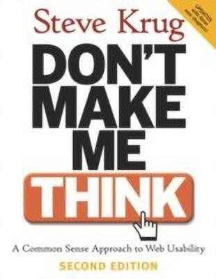 Don't Make Me Think(English, Paperback, Krug Steve)