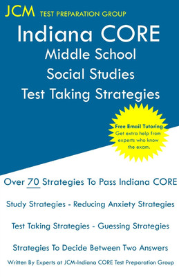 Indiana CORE Middle School Social Studies - Test Taking Strategies(English, Paperback, Test Preparation Group Jcm-Indiana Core)