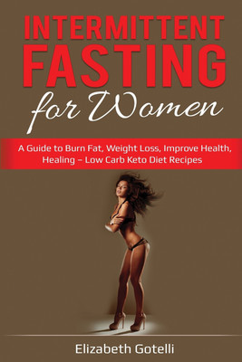 Intermittent Fasting for Women(English, Paperback, Gotelli Elizabeth)