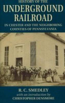 History of the Underground Railroad(English, Paperback, Smedley R. C.)