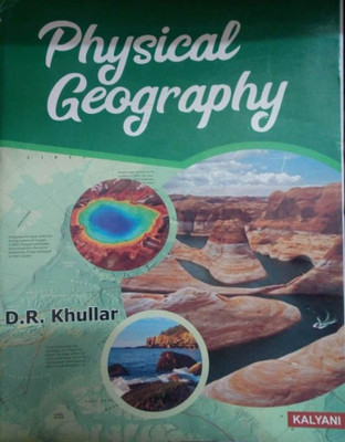 Physical Geography(Paperback, D.R.Khullar)
