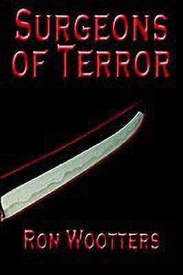 Surgeons of Terror(English, Paperback, Wootters Ron)
