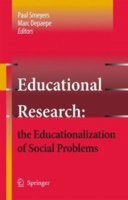 Educational Research: the Educationalization of Social Problems(English, Hardcover, Smeyers Paul)