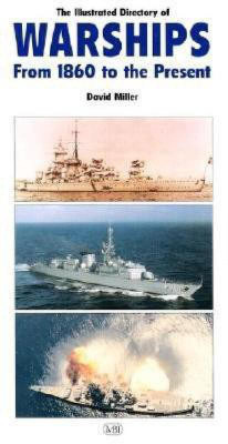 The Illustrated Directory of Warships(English, Paperback, Miller David)