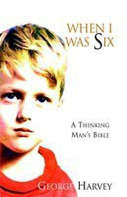 When I Was Six(English, Hardcover, Harvey George Sir)