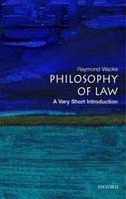 The Philosophy of Law: A Very Short Introduction(English, Paperback, Wacks Raymond)