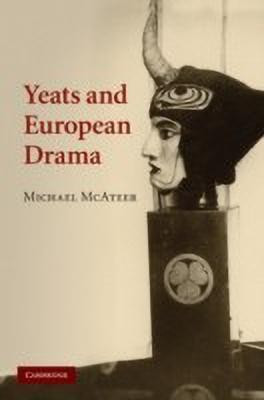 Yeats and European Drama(English, Hardcover, McAteer Michael)