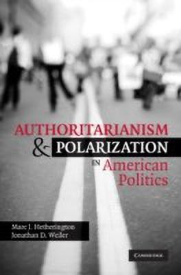 Authoritarianism and Polarization in American Politics(English, Paperback, Hetherington Marc J.)