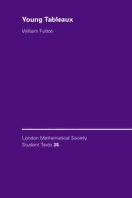 Young Tableaux  - With Applications to Representation Theory and Geometry(English, Paperback, Fulton William)