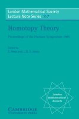 Homotopy Theory: Proceedings of the Durham Symposium 1985(English, Paperback, unknown)