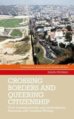 Crossing Borders and Queering Citizenship(English, Hardcover, Feghali Zalfa)